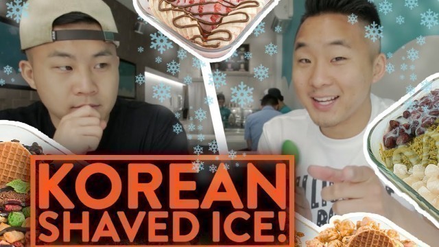 'KOREAN SHAVED SNOW DESSERT (Patbingsu/Shaved Ice) - Fung Bros Food'