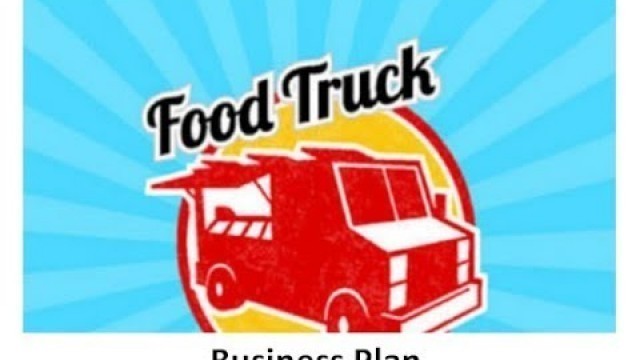 'Business Plan for a Food Truck Template Sample'