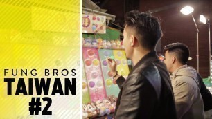 'BEST NIGHT MARKETS! - Fung Bros In Taiwan - Ep 2'