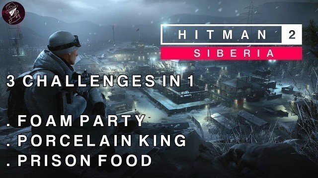 'HITMAN 2 Sniper Assassin | Siberia | Foam Party, Porcelain King, Prison Food & Silent Assassin'