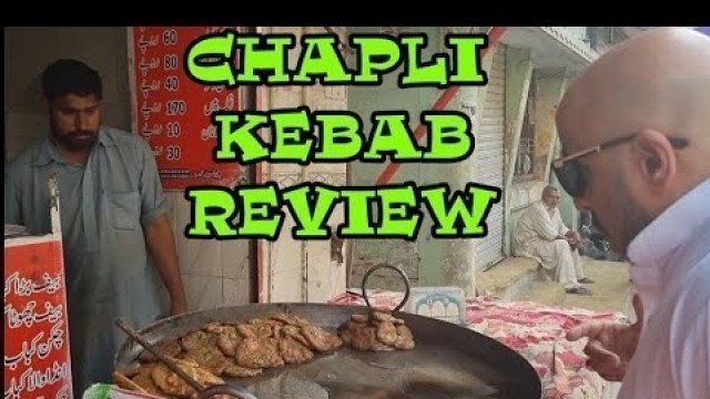 'CHAPLI KEBAB REVIEW | PAKISTAN | FOOD TROLL | PT 5'