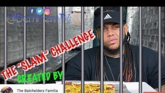 'PRISON FOOD | THE \"SLAM\" CHALLENGE! (created by the batchelderz familia)'