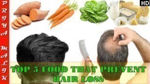 'Top 5 Food That Prevent Hair Loss or Hair Fall - You Should Eat daily | Priya Malik'