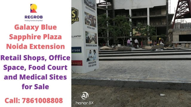 'Galaxy Blue Sapphire Plaza ☎️7861008808 |Shops, Office Space, Food Court for Sale in Noida Extension'