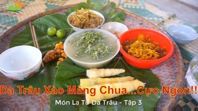 'Chế Biến Da Trâu Kiểu Bác TÂN HOA BAN FOOD - Tập 3'