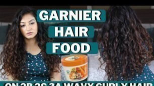 'Garnier Hair Food on 2b 2c 3a Wavy Curly Hair'