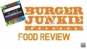 'Burger Junkie, Essex, UK Food Review'