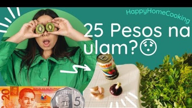 'BUDGET PERO HEALTHY NA ULAM | BUDGET ULAM RECIPE | HAPPYHOMECOOKING #budgetulam  #healthy'