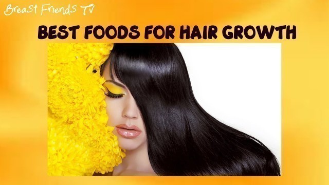 'BEST FOOD FOR HAIR GROWTH'