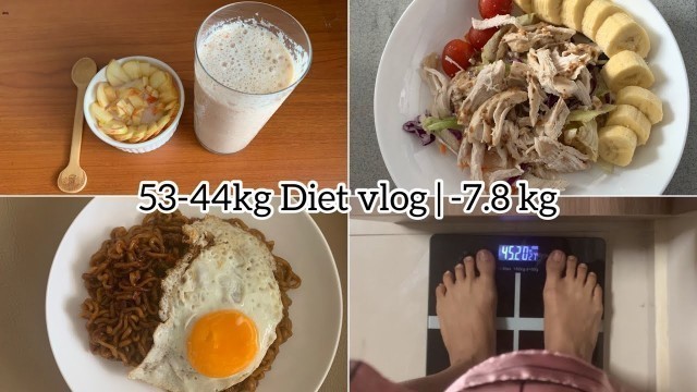 '53-44kg Diet Vlog | -7.8 kg , Tracking my Calories'