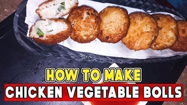 'Chicken Vegetable Bolls Recipe | Chines Food | How to make Chicken Vegetable balls | Multi Talentad'