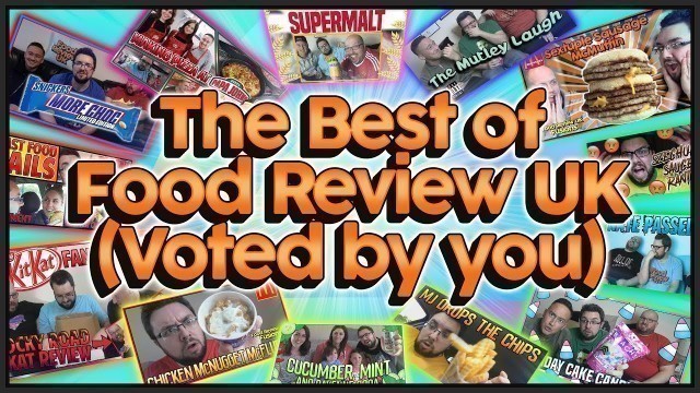 'The Best Of Food Review UK (Voted By You)'