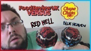 'Chupa Chups Red Hell VS Blue Heaven | Food Review UK'