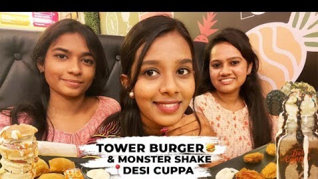 'Tower burger & Monster shake at Dessi Cuppa | Chromepet | Tamil food review | Akshaya Seema'