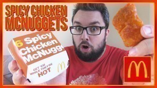 'McDonald\'s Spicy Chicken McNuggets Review'