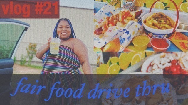 'FAIR FOOD DRIVE THRU || update on natural hair || eye doctor || vlog #21'