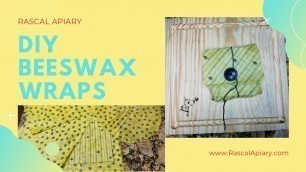 'DIY Beeswax Wraps! Keep your food fresh with Beeswax!'