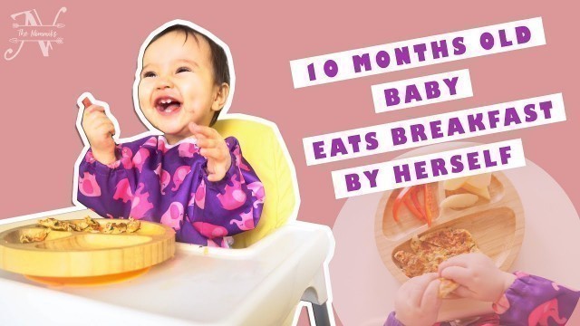 '10 Months Old Baby Led Weaning - Aurora Eats Breakfast By Herself | The Nõmmiks - Vlog # 2'