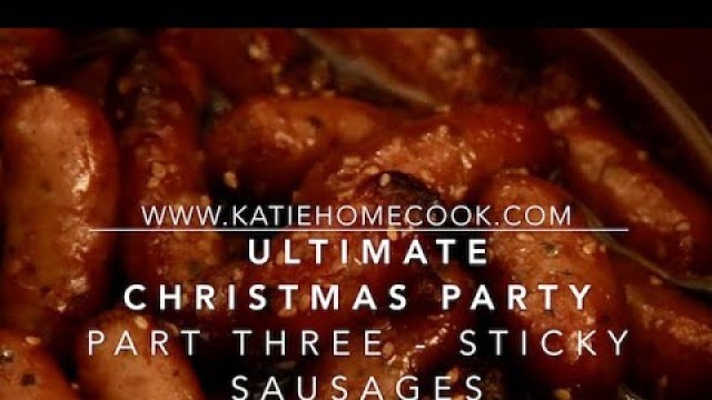 'Sticky Mini Sausages - Perfect Party Food'