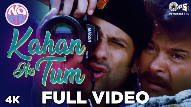 'Kahan Ho Tum Full Song Video - No Entry | Anil, Bipasha, Fardeen | Udit Narayan & Kumar Sanu'