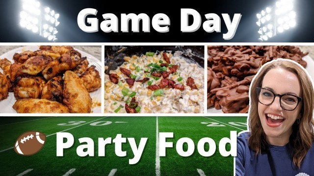 'GAME DAY PARTY FOOD | EASY APPETIZERS | NO BAKE DESSERT | GREAT FOOD FOR ANY GET TOGETHER!'