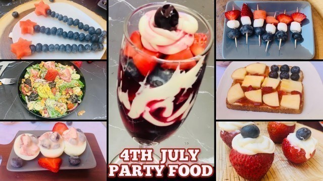 '7 Easy fourth of July Recipes | 4th of July Party Food | Fourth of July Snacks | 4th July Dessert'