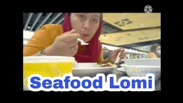 'Seafood Lomi sa SM FAIRVIEW foodcourt | Ate Anne vlogs #4'