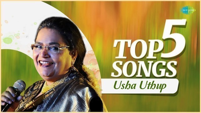 'Top 5 Usha Uthup Songs| Auva Auva Koi Yahan Nache |Ramba Ho Ho| Hari Om Hari |Hare Rama Hare Krishna'