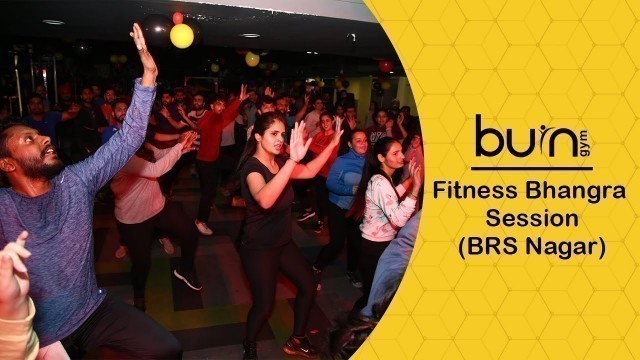 'Fitness Bhangra Session I BurnGym I BRS Nagar'