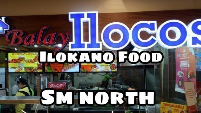 'Ilokano food sa food court Sm North | Metikuloso'