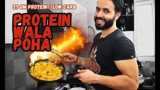 'Home Made High Protein (27 gms)  super low carb POHA | No Whey Protein |'