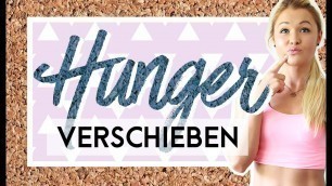 'Den Hunger verschieben? Erfolg garantiert! | Sophia Thiel'