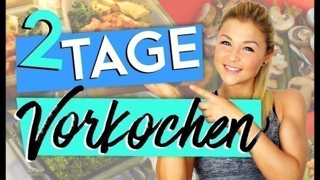 '2 TAGE SPEED MEALPREP | FULL DAY OF EATING | VORKOCHEN'