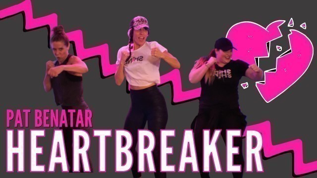 '\"Heartbreaker\" by Pat Benatar || SHiNE DANCE FITNESS™'