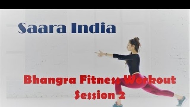 'Bhangra Fitness Workout session 2 II Saara India II Aastha Gill-Priyank Sharma II Reena Sharma'