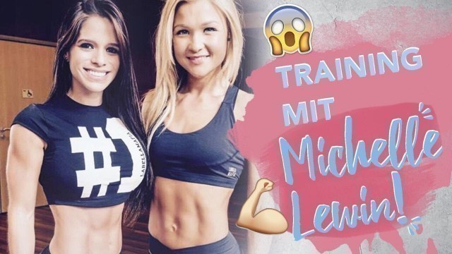 'Wie trainiert und ernährt sich MICHELLE LEWIN?'