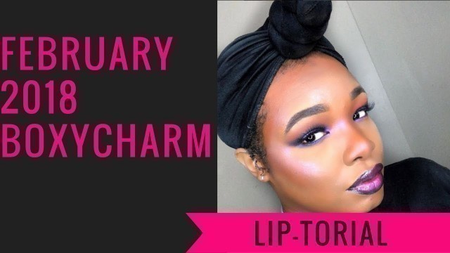 'QUICK HOLOGRAPHIC Lip-torial | February 2018 BOXY CHARM'