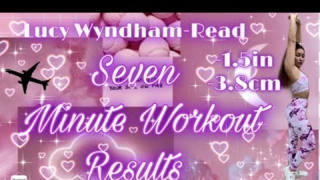 '~7 MINUTE AB WORKOUT RESULTS~ LUCY WYNDHAM'