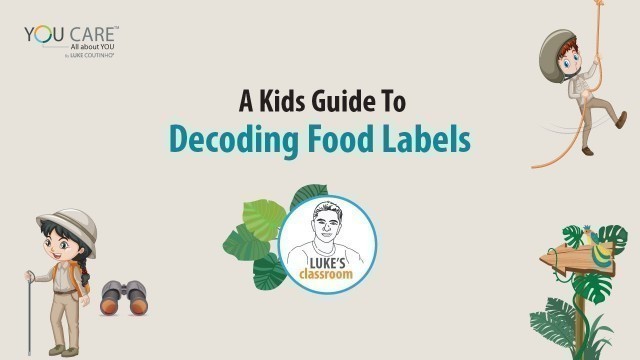 'A Kids Guide To Decode Food Labels'