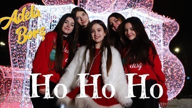 'Adela Bors - Ho Ho Ho (Official Video)'