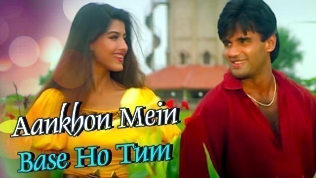 'Aankhon Mein Base Ho Tum With Lyrics | Sunil Shetty | Sonali Bendre | Takkar (1995)'