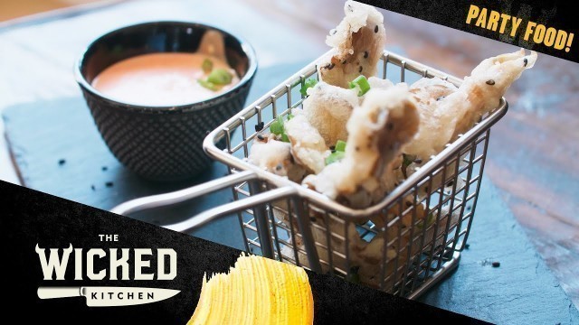 'Vegan Party Food! Mushroom Tempura | The Wicked Kitchen'