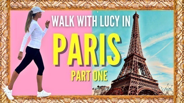 'Walk with Lucy in Paris - Indoor Walking at Home Workout 15 Minutes - WalKing and Toning Exercises'