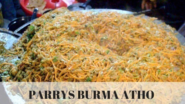 'Atho Shop in Chennai Parrys - Chennai Street Food Review Burma Atho | Atho Fry'