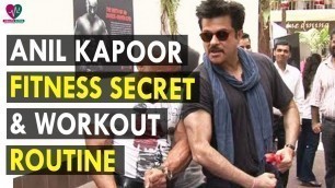 'Anil Kapoor Fitness Secret & Workout Routine - Health Sutra - Best Health Tips'