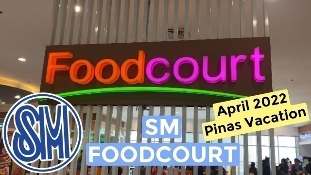 'SM FOODCOURT 2022'