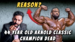 '2017 ARNOLD CLASSIC CHAMP is DEAD | How can we save Indian Bodybuilders?'