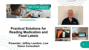 'Practical solutions for reading medication and food labels'