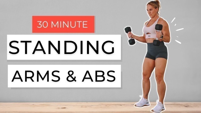 'TIGHT & TONED ARMS & ABS! 30 Minute Standing Dumbbell Workout ( No Crunches/No Planks)'