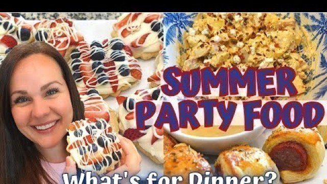 'SUMMER PARTY FOOD IDEAS | EASY SUMMER RECIPES | EASY APPETIZERS | HOUSEWIFE HOME LIFE'